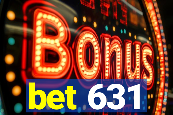 bet 631